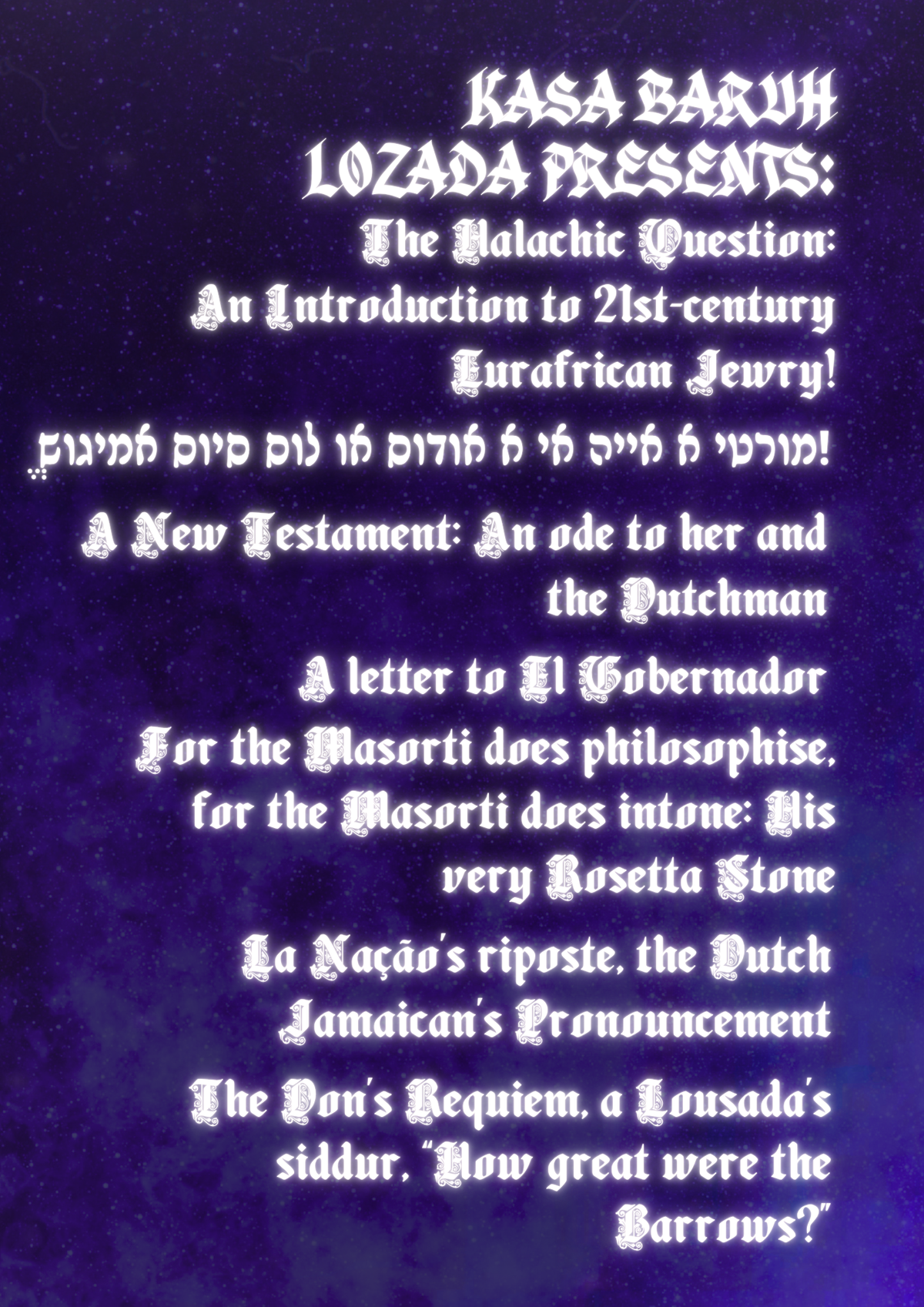 Eurafrican Jewry, The Six Treatises:  מורטי א אייה אי א אודוס או לוס סיוס אמיגוש